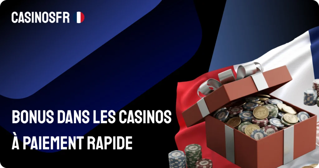 Bonus dans les casinos à paiement rapide
