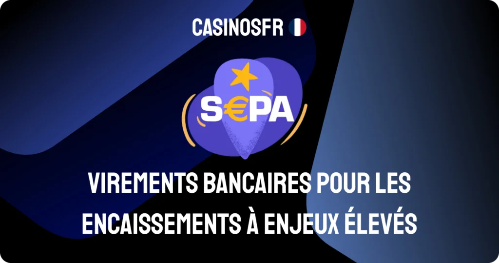 Virements bancaires pour les encaissements à enjeux élevés